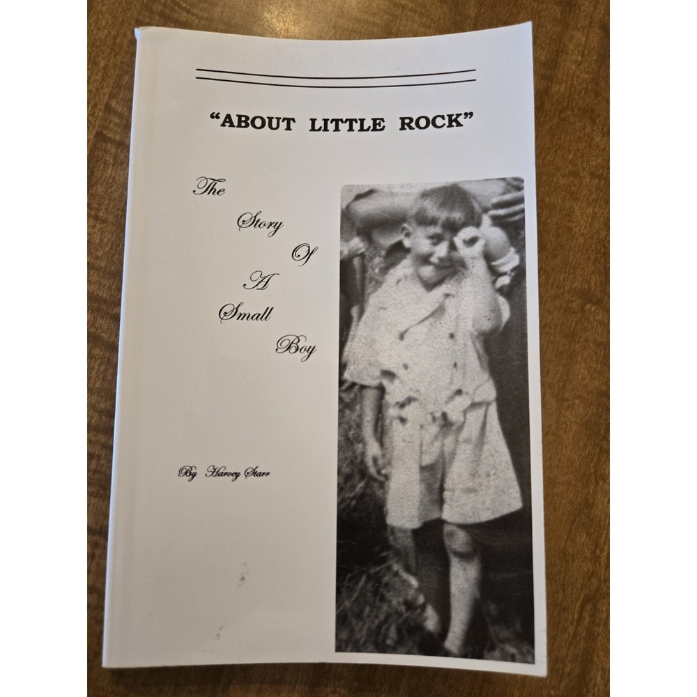 About Little Rock By Harvey Starr Signed A Story of a Small Boy 1930 Minnesota